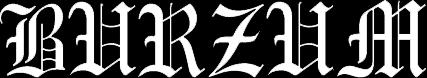 http://www.metalland.net/board/upl-images/Burzum_logo.jpg